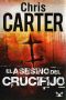 [Robert Hunter 01] • El Asesino Del Crucifijo